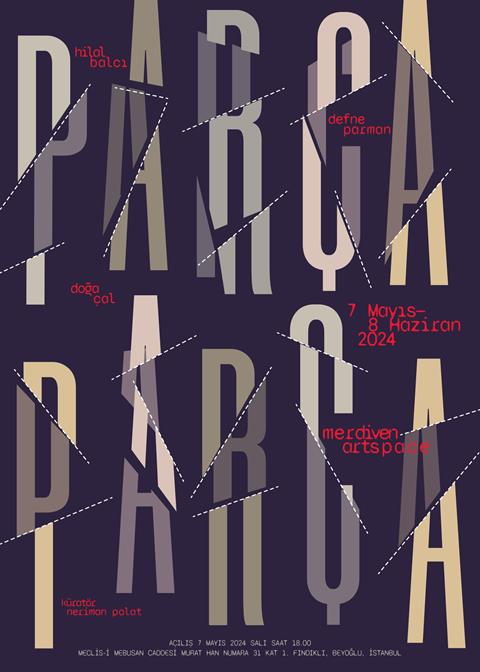 07/05/2024 - Curated by Neriman Polat, the exhibition Parça Parça (Piece by Piece) will take place at Merdiven Art Space